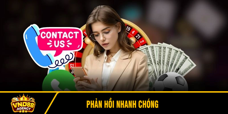 Phản hồi nhanh chóng