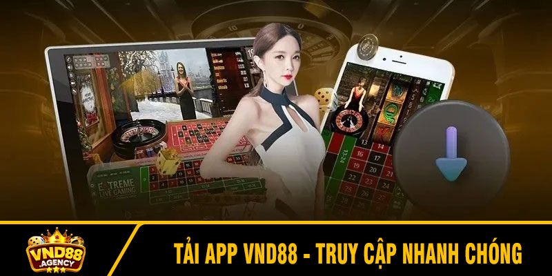 Tải App VND88 - Truy cập nhanh chóng